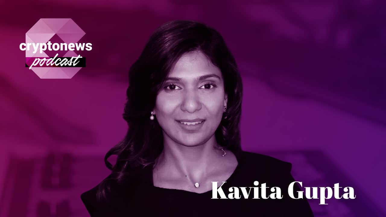 Kavita Gupta – Delta Blockchain Fundin perustaja | Ep. 287